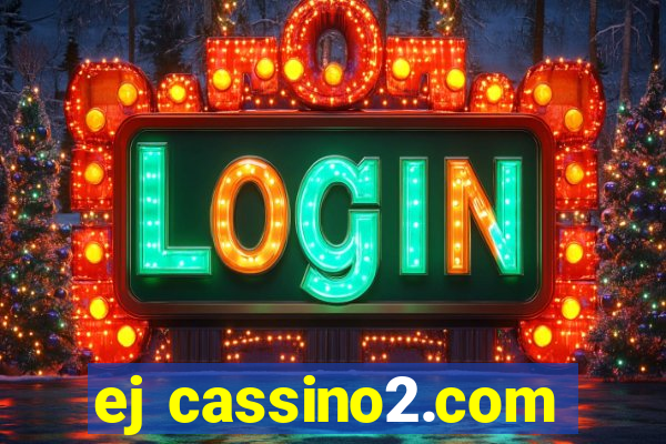 ej cassino2.com